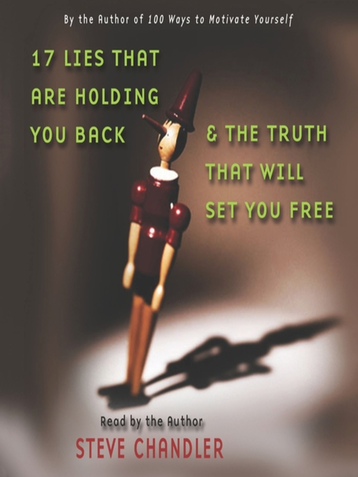 Title details for 17 Lies That Are Holding You Back and the Truth That Will Set You Free by Steve Chandler - Wait list